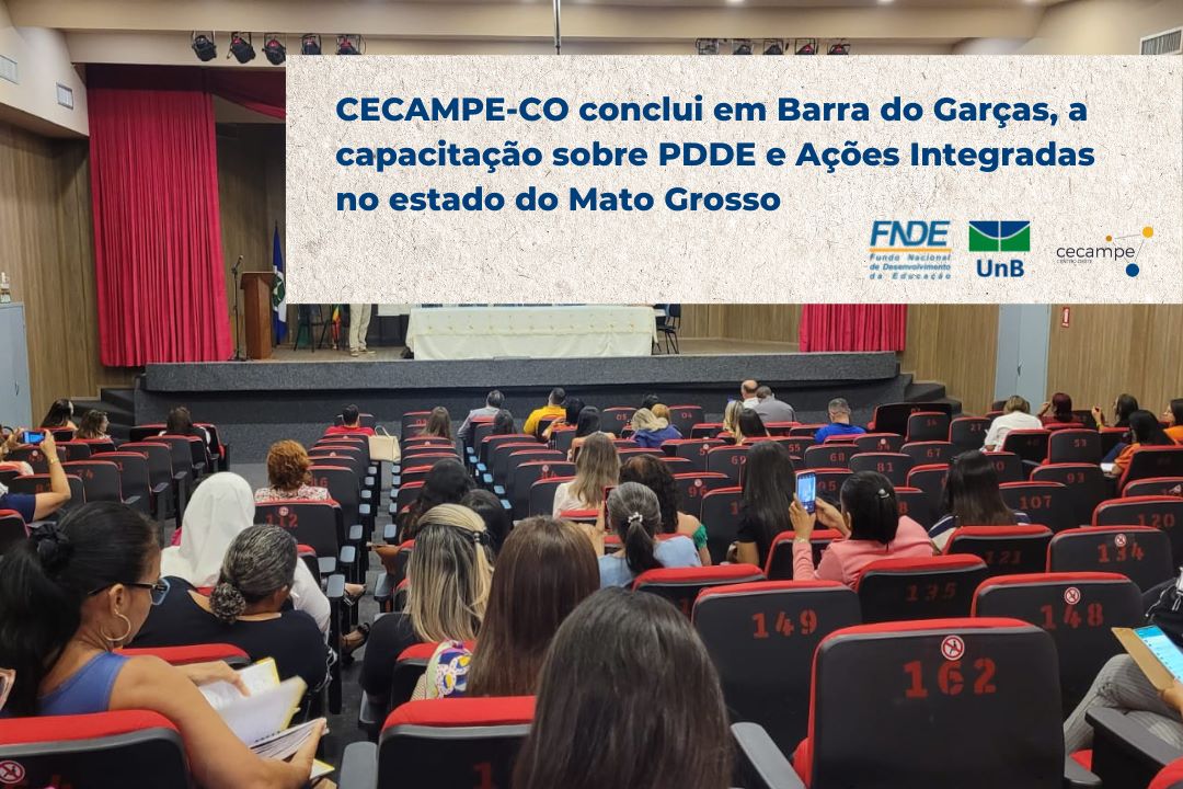 CECAMPE-CO conclui em Barra do Garças, a capacitação sobre PDDE e Ações Integradas no estado do Mato Grosso